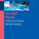 خرید و دانلود نسخه کامل کتاب The SAGES Manual: A Practical Guide to Bariatric Surgery (Sages Manuals)