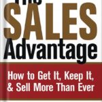 خرید و دانلود نسخه کامل کتاب The Sales Advantage: How to Get It, Keep It, & Sell More Than Ever (Dale Carnegie) by J. Oliver Crom