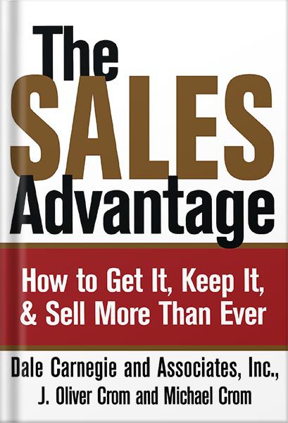خرید و دانلود نسخه کامل کتاب The Sales Advantage: How to Get It, Keep It, & Sell More Than Ever (Dale Carnegie) by J. Oliver Crom_68bf2ff37de12.jpeg خرید و دانلود نسخه کامل کتاب The Sales Advantage: How to Get It, Keep It, & Sell More Than Ever (Dale Carnegie) by J. Oliver Crom