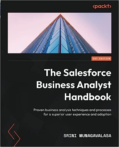 خرید و دانلود نسخه کامل کتاب The Salesforce Business Analyst Handbook: Proven business analysis techniques and processes for a superior user experience and adoption – + Pdf_68b92f12b4cfc.jpeg خرید و دانلود نسخه کامل کتاب The Salesforce Business Analyst Handbook: Proven business analysis techniques and processes for a superior user experience and adoption – + Pdf