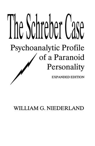 خرید و دانلود نسخه کامل کتاب The Schreber Case: Psychoanalytic Profile of A Paranoid Personality_68cc21956ff8b.jpeg خرید و دانلود نسخه کامل کتاب The Schreber Case: Psychoanalytic Profile of A Paranoid Personality