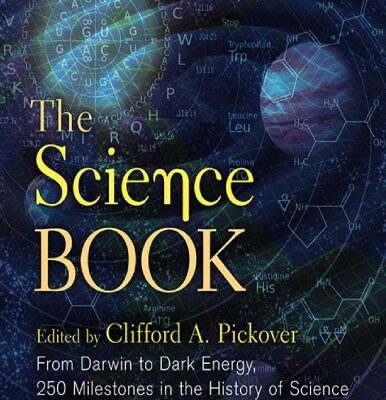 خرید و دانلود نسخه کامل کتاب The Science Book: From Darwin to Dark Energy—250 Milestones in the History of Science Sterling