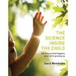 خرید و دانلود نسخه کامل کتاب The Science Inside the Child: The Story of what Happens when We’re Growing Up