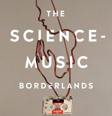 خرید و دانلود نسخه کامل کتاب The science-music borderlands: reckoning with the past and imagining the future