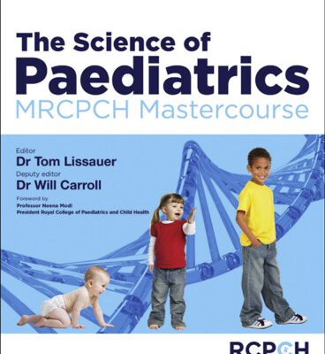 خرید و دانلود نسخه کامل کتاب The Science of Paediatrics: MRCPCH Mastercourse