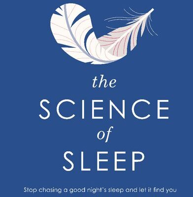 خرید و دانلود نسخه کامل کتاب The Science of Sleep: Stop chasing a good night s sleep and let it find you