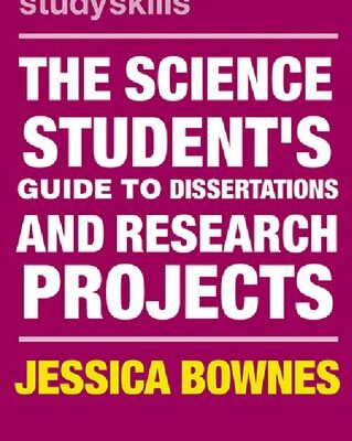 خرید و دانلود نسخه کامل کتاب The Science Student’s Guide to Dissertations and Research Projects