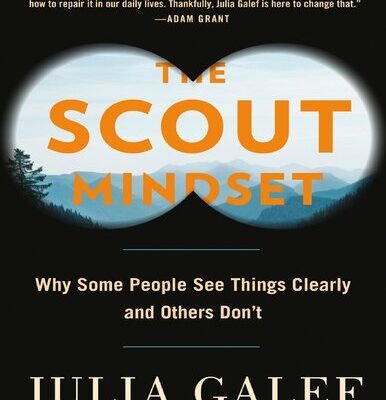 خرید و دانلود نسخه کامل کتاب The Scout Mindset: Why Some People See Things Clearly and Others Don’t – Pdf