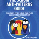 خرید و دانلود نسخه کامل کتاب The Scrum Anti-Patterns Guide: Challenges Every Scrum Team Faces and How to Overcome Them