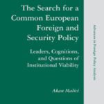 خرید و دانلود نسخه کامل کتاب The Search for a Common European Foreign and Security Policy: Leaders, Cognitions, and Questions of Institutional Viability (Advances in Foreign Policy Analysis)