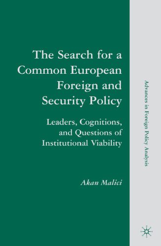 خرید و دانلود نسخه کامل کتاب The Search for a Common European Foreign and Security Policy: Leaders, Cognitions, and Questions of Institutional Viability (Advances in Foreign Policy Analysis)_68c72f0d66cbc.jpeg خرید و دانلود نسخه کامل کتاب The Search for a Common European Foreign and Security Policy: Leaders, Cognitions, and Questions of Institutional Viability (Advances in Foreign Policy Analysis)