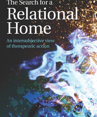 خرید و دانلود نسخه کامل کتاب The Search for a Relational Home: An intersubjective view of therapeutic action
