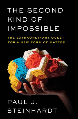 خرید و دانلود نسخه کامل کتاب The Second Kind of Impossible: The Extraordinary Quest for a New Form of Matter_68bc9f11e7e78.jpeg خرید و دانلود نسخه کامل کتاب The Second Kind of Impossible: The Extraordinary Quest for a New Form of Matter