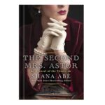 خرید و دانلود نسخه کامل کتاب The Second Mrs. Astor by Shana Abe