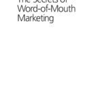 خرید و دانلود نسخه کامل کتاب The Secrets of Word-of-Mouth Marketing: How to Trigger Exponential Sales Through Runaway Word of Mouth