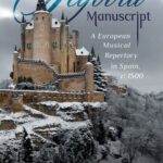 خرید و دانلود نسخه کامل کتاب The Segovia Manuscript: A European Musical Repertory in Spain, c. 1500