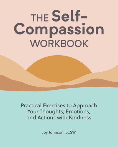خرید و دانلود نسخه کامل کتاب The Self Compassion Workbook: Practical Exercises to Approach Your Thoughts, Emotions, and Actions with Kindness_68cfca403de4c.jpeg خرید و دانلود نسخه کامل کتاب The Self Compassion Workbook: Practical Exercises to Approach Your Thoughts, Emotions, and Actions with Kindness