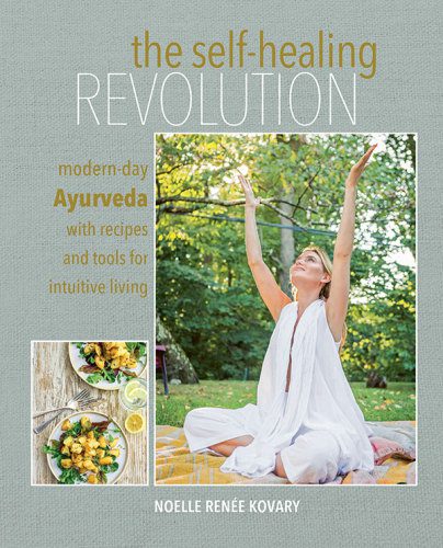 خرید و دانلود نسخه کامل کتاب The Self-healing Revolution Modern-day Ayurveda with recipes and tools for intuitive living_68bbb4019abeb.jpeg خرید و دانلود نسخه کامل کتاب The Self-healing Revolution Modern-day Ayurveda with recipes and tools for intuitive living