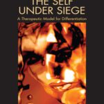 خرید و دانلود نسخه کامل کتاب The Self Under Siege: A Therapeutic Model for Differentiation