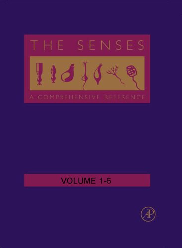 خرید و دانلود نسخه کامل کتاب The Senses: A Comprehensive Reference, Six-Volume Set, Volume 1-6_68b7679ebddbc.jpeg خرید و دانلود نسخه کامل کتاب The Senses: A Comprehensive Reference, Six-Volume Set, Volume 1-6