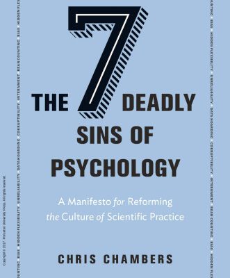 خرید و دانلود نسخه کامل کتاب The Seven Deadly Sins of Psychology: A Manifesto for Reforming the Culture of Scientific Practice