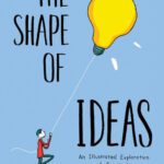 خرید و دانلود نسخه کامل کتاب The shape of ideas: an illustrated exploration of creativity
