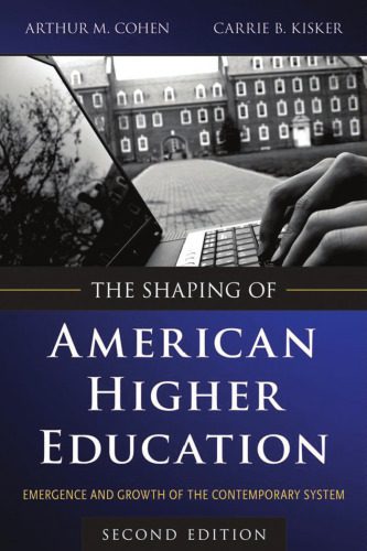 خرید و دانلود نسخه کامل کتاب The Shaping of American Higher Education: Emergence and Growth of the Contemporary System_68c703bf3feaf.jpeg خرید و دانلود نسخه کامل کتاب The Shaping of American Higher Education: Emergence and Growth of the Contemporary System