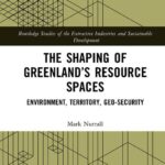 خرید و دانلود نسخه کامل کتاب The Shaping of Greenland’s Resource Spaces: Environment, Territory, Geo-Security