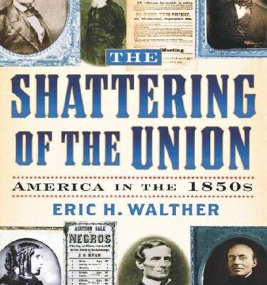 خرید و دانلود نسخه کامل کتاب The Shattering of the Union: America in the 1850s