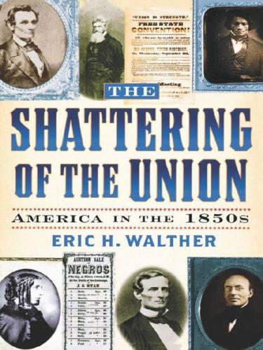 خرید و دانلود نسخه کامل کتاب The Shattering of the Union: America in the 1850s_68c47f2a0164c.jpeg خرید و دانلود نسخه کامل کتاب The Shattering of the Union: America in the 1850s