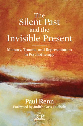 خرید و دانلود نسخه کامل کتاب The Silent Past and the Invisible Present: Memory, Trauma, and Representation in Psychotherapy_68cbd0112e159.jpeg خرید و دانلود نسخه کامل کتاب The Silent Past and the Invisible Present: Memory, Trauma, and Representation in Psychotherapy