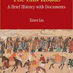 خرید و دانلود نسخه کامل کتاب The Silk Roads: A Brief History with Documents (Bedford Series in History & Culture (Paperback)) – + pdf