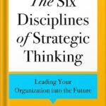 خرید و دانلود نسخه کامل کتاب The Six Disciplines of Strategic Thinking: Leading Your Organization into the Future by Michael D. Watkins