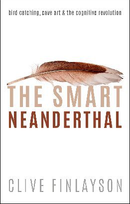 خرید و دانلود نسخه کامل کتاب The Smart Neanderthal: Bird Catching, Cave Art, and the Cognitive Revolution_68c4e476e0de8.jpeg خرید و دانلود نسخه کامل کتاب The Smart Neanderthal: Bird Catching, Cave Art, and the Cognitive Revolution