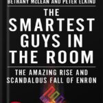 خرید و دانلود نسخه کامل کتاب The Smartest Guys in the Room: The Amazing Rise and Scandalous Fall of Enron by Bethany McLean