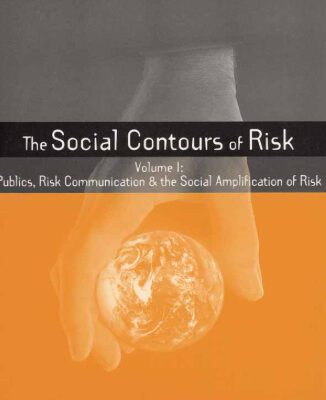 خرید و دانلود نسخه کامل کتاب The Social Contours of Risk, Volumes 1 (The Earthscan Risk in Society Series)