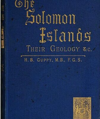 خرید و دانلود نسخه کامل کتاب The Solomon Islands: Their Geology, General Features, and Suitability for Colonization