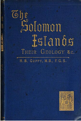 خرید و دانلود نسخه کامل کتاب The Solomon Islands: Their Geology, General Features, and Suitability for Colonization_68c03ff673793.jpeg خرید و دانلود نسخه کامل کتاب The Solomon Islands: Their Geology, General Features, and Suitability for Colonization