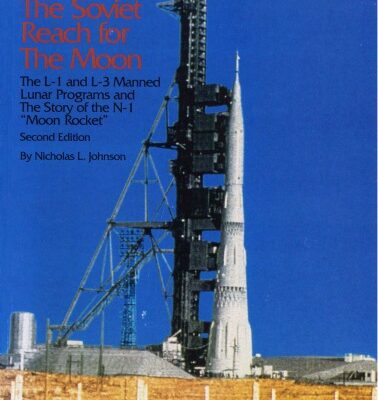 خرید و دانلود نسخه کامل کتاب The Soviet reach for the moon: The L-1 and L-3 manned lunar programs and the story of the N-1 “Moon Rocket”