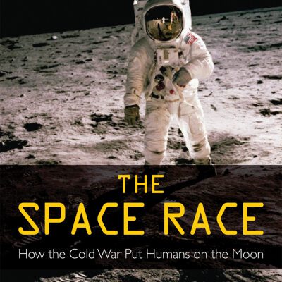 خرید و دانلود نسخه کامل کتاب The Space Race: How the Cold War Put Humans on the Moon