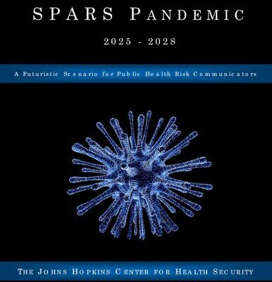 خرید و دانلود نسخه کامل کتاب The SPARS Pandemic 2025-2028 A Futuristic Scenario for Public Health Risk Communicators
