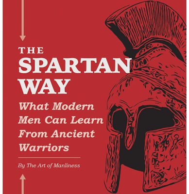 خرید و دانلود نسخه کامل کتاب The Spartan Way: What Modern Men Can Learn from Ancient Warriors