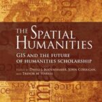 خرید و دانلود نسخه کامل کتاب The Spatial Humanities : GIS and the Future of Humanities Scholarship