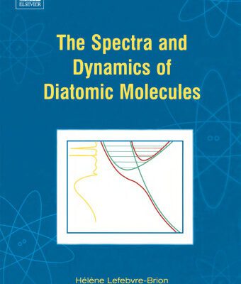خرید و دانلود نسخه کامل کتاب The spectra and dynamics of diatomic molecules