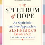 خرید و دانلود نسخه کامل کتاب The Spectrum of Hope: An Optimistic and New Approach to Alzheimer’s Disease and Other Dementias