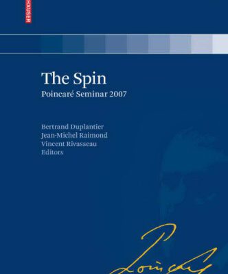 خرید و دانلود نسخه کامل کتاب The spin, Séminaire Poincaré <11, 2007, Paris>