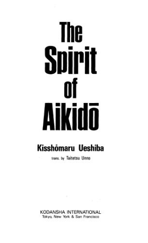 خرید و دانلود نسخه کامل کتاب The Spirit of Aikido Martial Arts Self Defense_68d29cc9bd785.jpeg خرید و دانلود نسخه کامل کتاب The Spirit of Aikido Martial Arts Self Defense