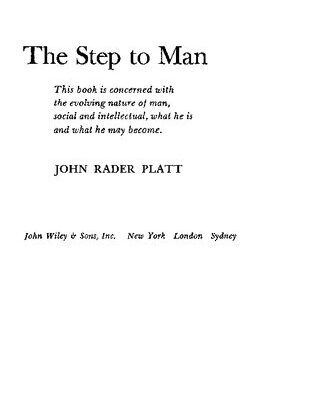 خرید و دانلود نسخه کامل کتاب The Step to Man: this book is concerned with the evolving nature of man, social and intellectual, what he is and what he may become