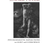 خرید و دانلود نسخه کامل کتاب The Still Small Voice: Psychoanalytic Reflections on Guilt and Conscience