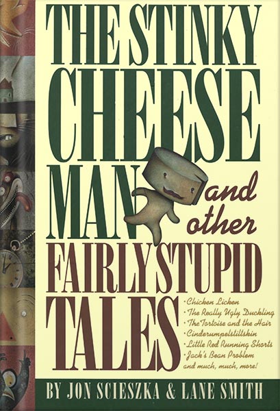 خرید و دانلود نسخه کامل کتاب The Stinky Cheese Man and Other Fairly Stupid Tales by Jon Scieszka_68c0445c6c77e.jpeg خرید و دانلود نسخه کامل کتاب The Stinky Cheese Man and Other Fairly Stupid Tales by Jon Scieszka
